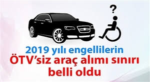 Engellilerin ÖTV’siz Araç Alımı Sınırı 247,400 TL’ye Yükseldi!